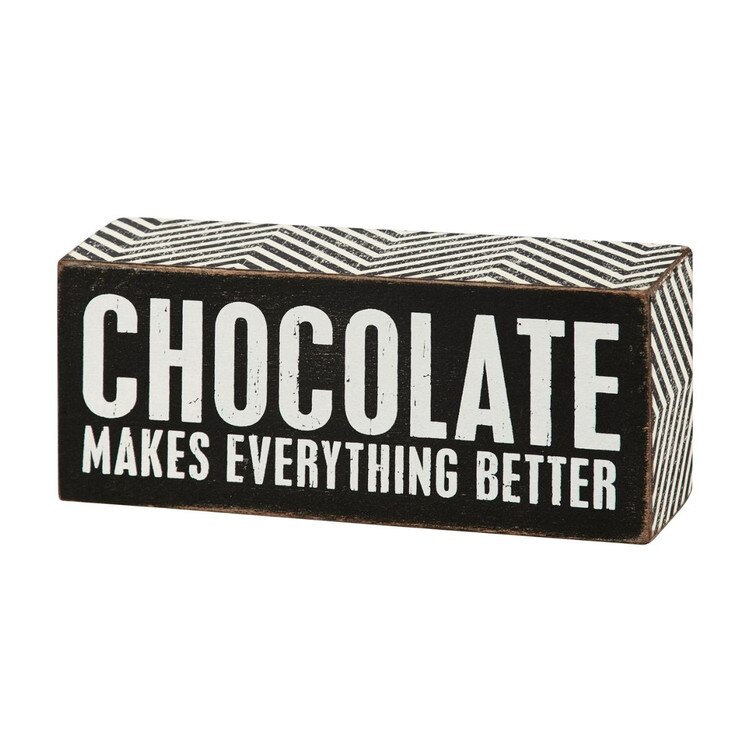 27199 Chocolate Makes Box Sign