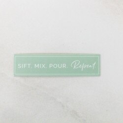 SMP Sift, Mix, Pour, Repeat Sticker